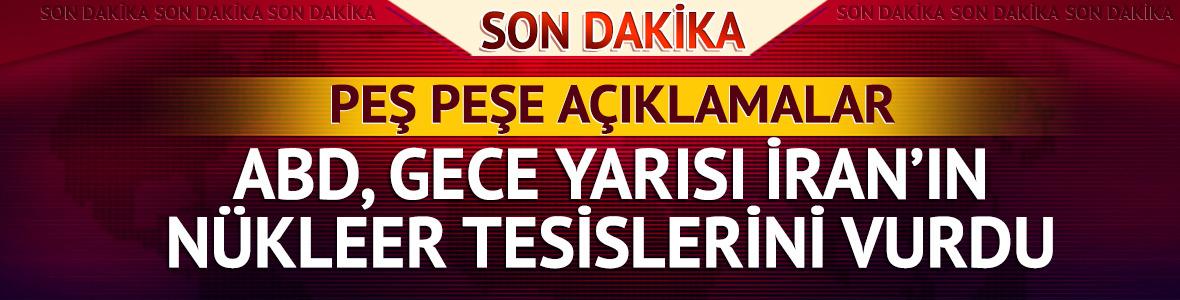 Son dakika ! ABD İran'da nükleer tesisleri vurdu... Trump'tan meydan okuyan açıklama: Ya barış ya büyük saldırı