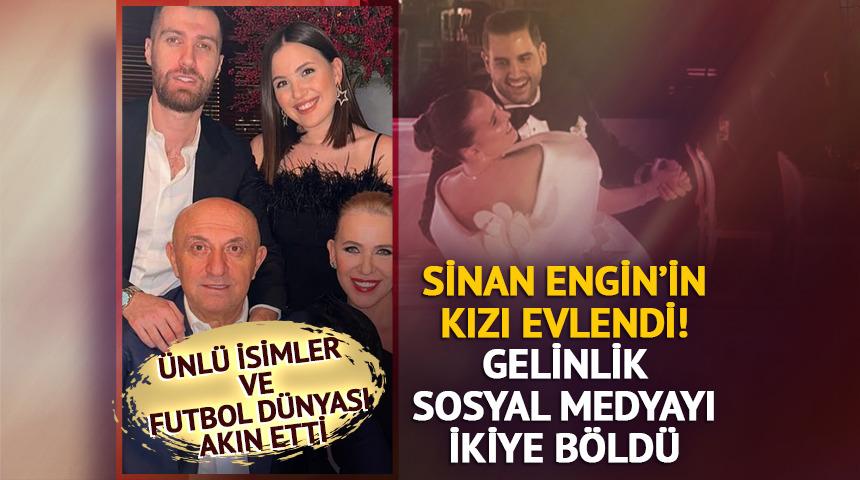Sinan Engin’in kızı evlendi! Gelinliği sosyal medyayı ikiye böldü