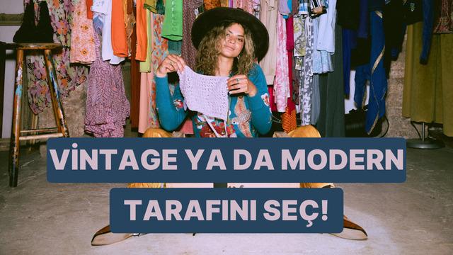 Vintage mi modern mi? Bu test tarzını tahmin ediyor!