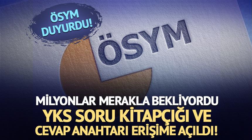 YKS soru ve cevap anahtarı erişime açıldı 