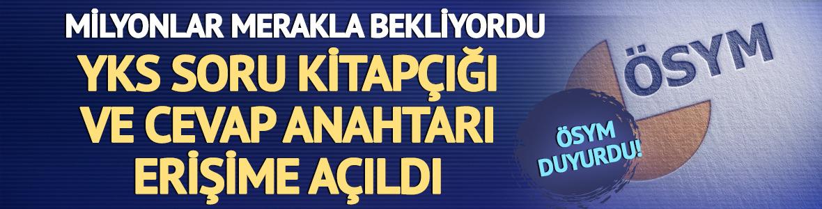 YKS soru ve cevap anahtarı erişime açıldı