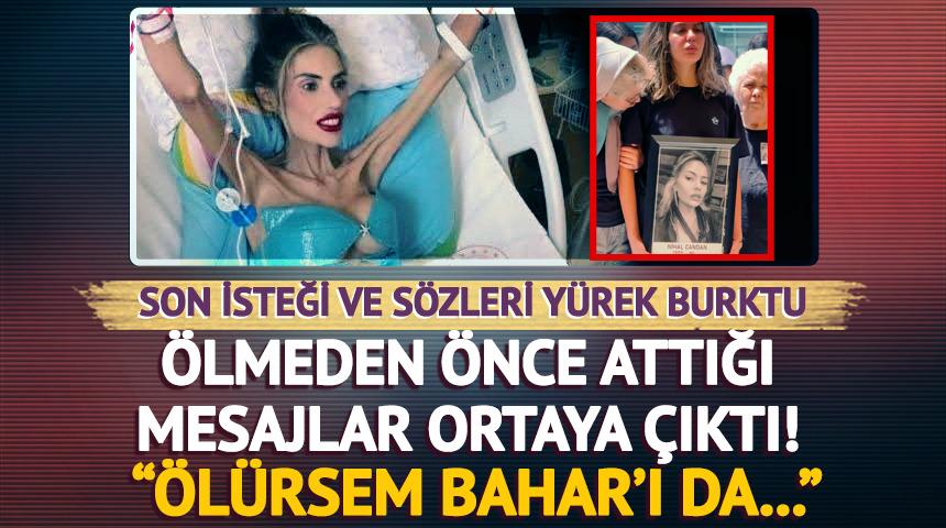Nihal Candan'ın ölmeden önce son isteğiymiş! Attığı mesajlar ortaya çıktı