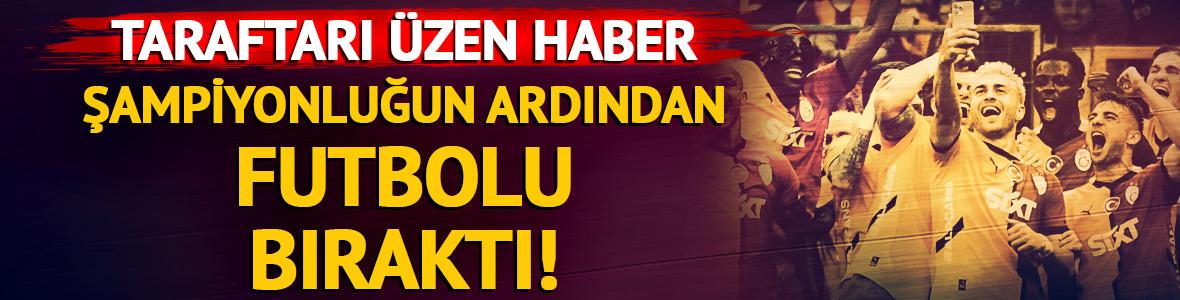 Galatasaray taraftarının sevgilisiydi! Şampiyonluğun ardından futbolu bıraktığını açıkladı