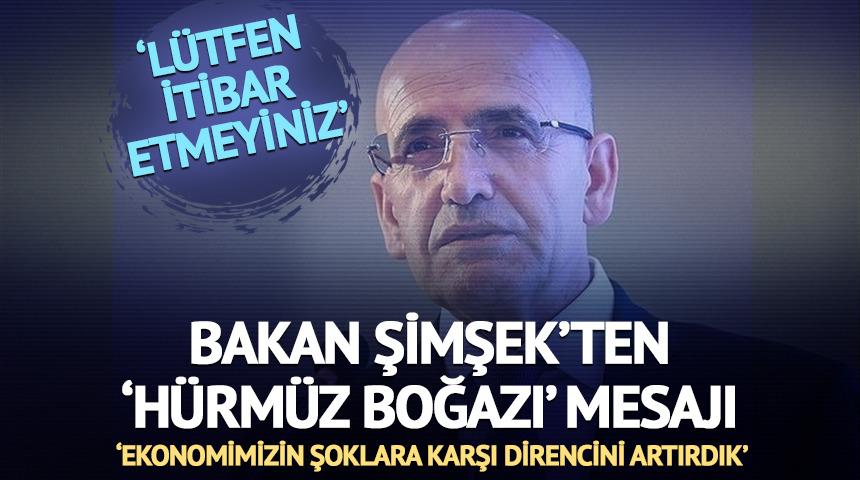 Bakan Şimşek'ten 'Hürmüz Boğazı' mesajı 