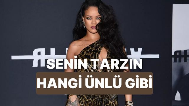 Bize stilinden bahset, hangi ünlü gibi giyindiğini söyleyelim!
