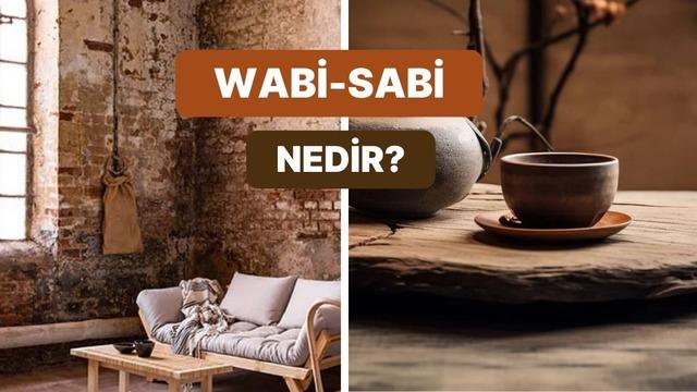Kusurları güzelleştirin! Wabi-sabi felsefesine göre dekorasyon tüyoları