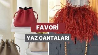 Bu yaza damgasını vuracağına emin olduğumuz çanta modelleri