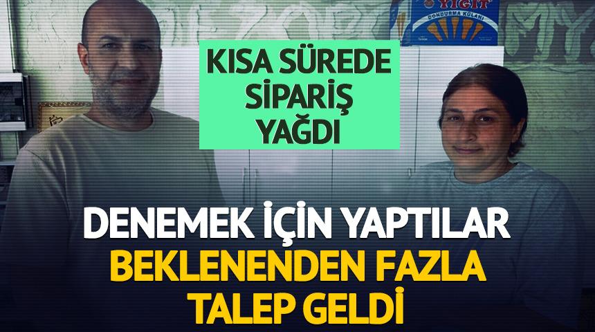 Denemek için yaptılar, beklenenden fazla talep geldi! Sipariş yağdı