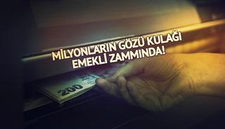 Milyonların gözü kulağı emekli zammında! İşte rakamlar…