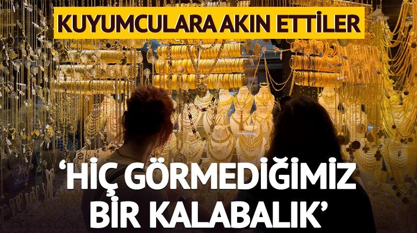 Kuyumculara akın ettiler! 'Hiç görmediğimiz bir kalabalık'