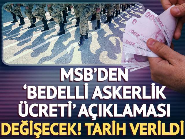 MSB'den 'bedelli askerlik ücreti' açıklaması! Değişecek, tarih verildi
