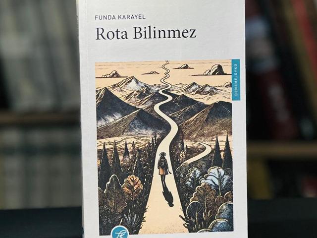 Funda Karayel'in yeni kitabı 'Rota Bilinmez' okuyucuyla buluştu