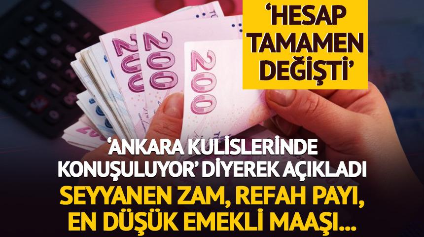 'Ankara kulislerinde konuşuluyor' Seyyanen zam, refah payı, en düşük emekli maaşı... 'Hesap değişti'