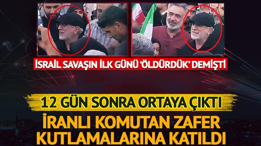 İsrail'in 'öldü' dediği komutan, 12 gün sonra görüldü!