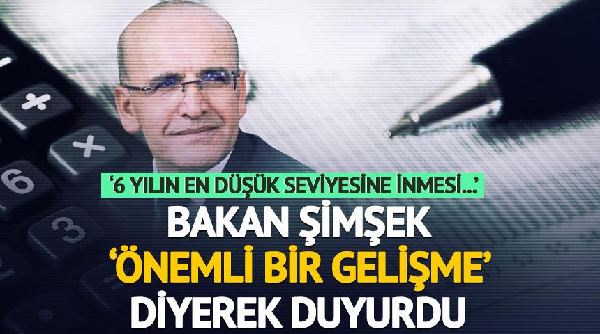 Bakan Şimşek 'Önemli bir gelişme' diyerek duyurdu!