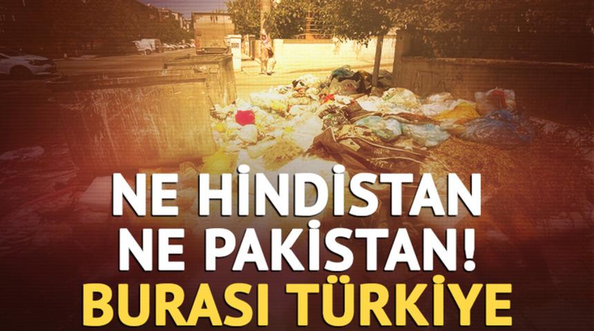 Ne Hindistan ne Pakistan! Burası Türkiye