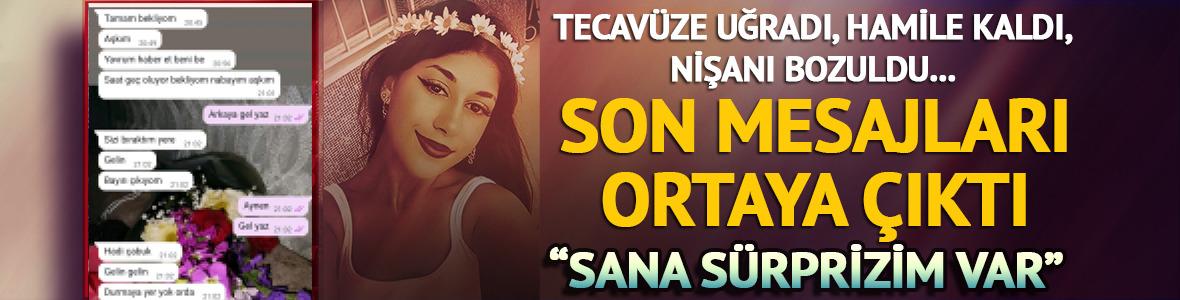 Tecavüze uğradı, hamile kaldı, nişanı bozuldu... Sarıyer'deki cinayette yeni detay: Son yazışmaları ortaya çıktı