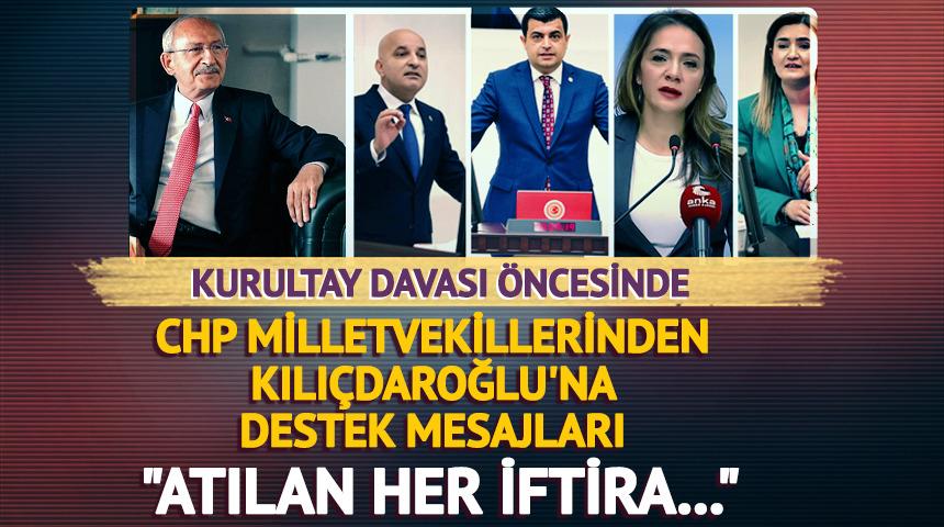 CHP'li vekillerden Kılıçdaroğlu'na destek mesajı
