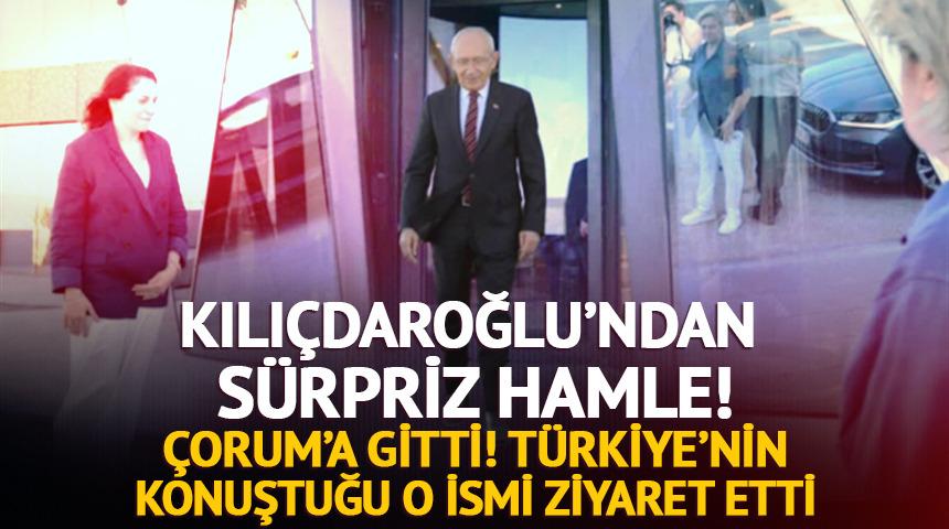 Türkiye’nin konuştuğu düğünün ardından Kılıçdaroğlu’ndan sürpriz Çorum ziyareti!