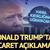 Donald Trump'tan ticaret açıklaması 'Hayal kırıklığına uğrayacak'