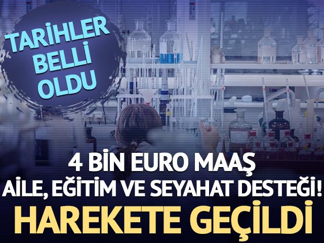 4 bin euro maaş, aile, eğitim ve seyahat desteği! Harekete geçildi