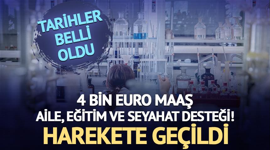 4 bin euro maaş, aile, eğitim ve seyahat desteği! Harekete geçildi