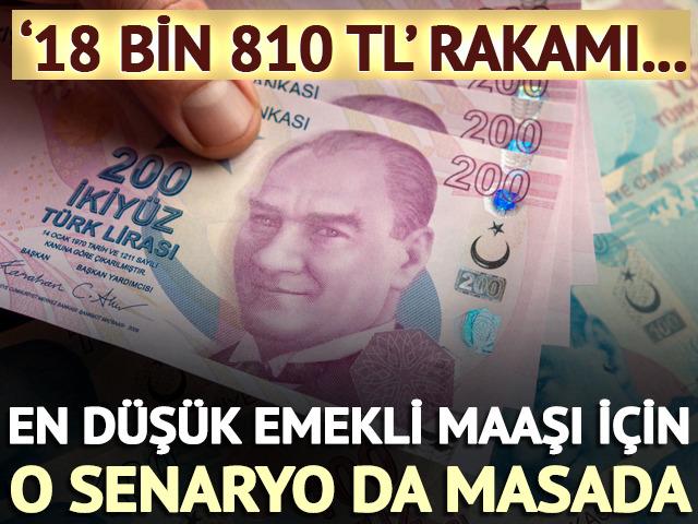 '18 bin 810 TL' rakamı... En düşük emekli maaşı için o senaryo da masada