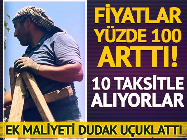 Fiyatlar yüzde 100 arttı! 10 taksitle alıyorlar