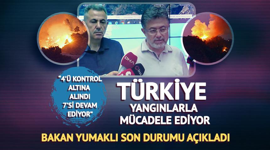 Bakan Yumaklı'dan yeni açıklama: "7 yangın devam ediyor"