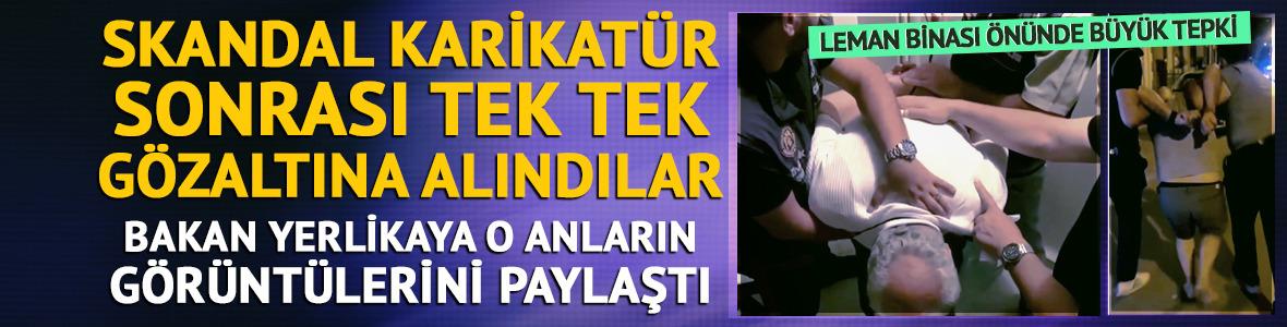 Leman dergisinde yer alan skandal karikatür sonrası 4 gözaltı
