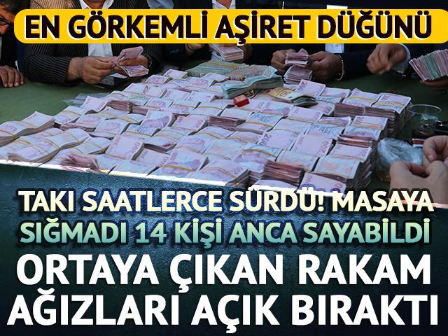 En görkemli aşiret düğünü! Takı 5 saat sürdü, 14 kişi anca sayabildi... Ortaya çıkan rakam ağızları açık bıraktı