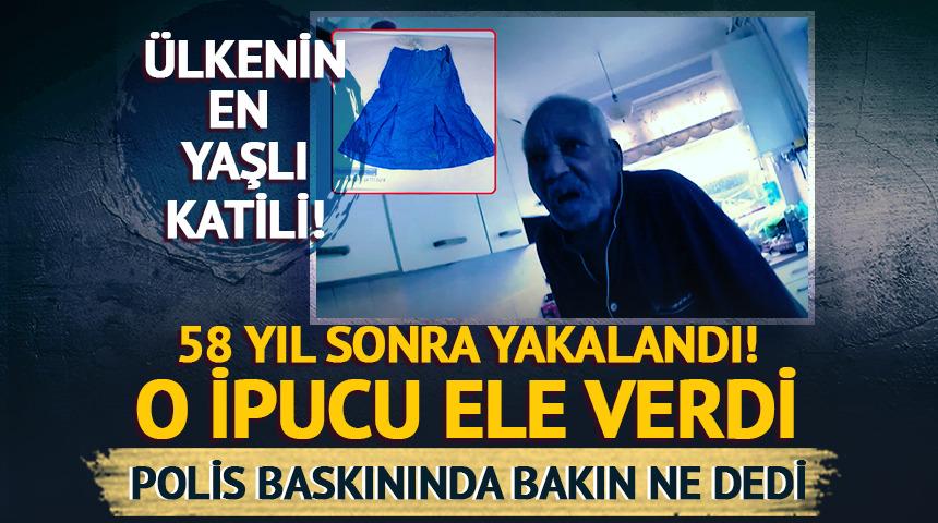 58 yıl sonra yakalandı! O ipucu ele verdi! Polis baskınında bakın ne dedi...