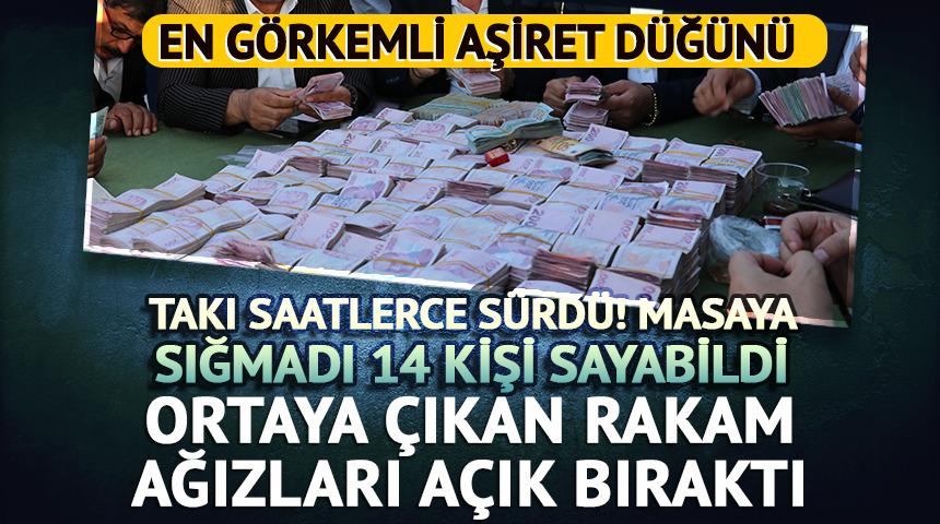 En görkemli aşiret düğünü! Takı 5 saat sürdü, 14 kişi anca sayabildi... Ortaya çıkan rakam ağızları açık bıraktı