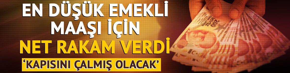 En düşük emekli maaşı için net rakam verdi! 'Kapısını çalmış olacak'