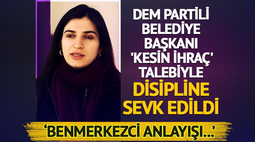 DEM Partili belediye başkanına 'kesin ihraç' talebi