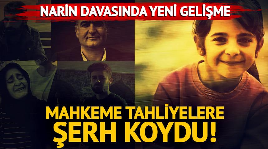 Narin davasında tahliye şerhi kondu!