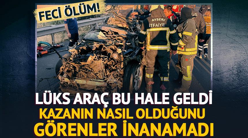 Kayseri'de inanılmaz kaza! Lüks araç adeta hurdaya döndü