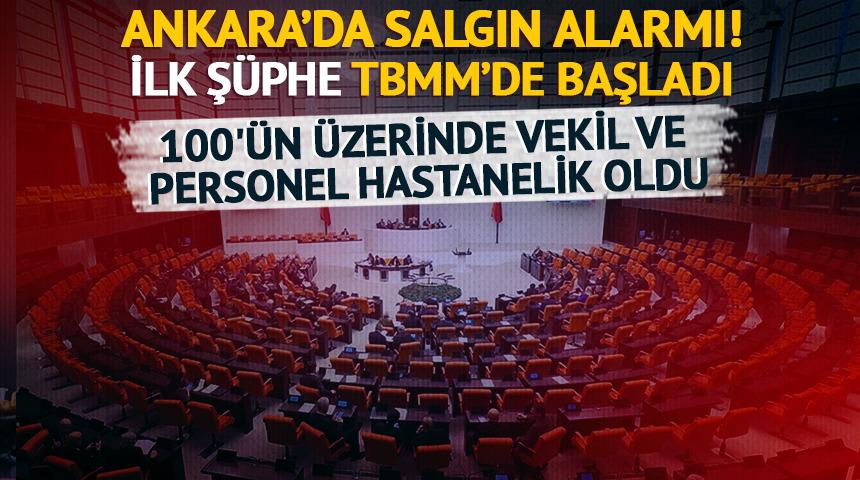 Ankara’da salgın alarmı! İlk şüphe TBMM’de başladı