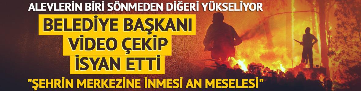 Alevlerin biri sönmeden diğeri yükseliyor! "Şehrin merkezine inmesi an meselesi"