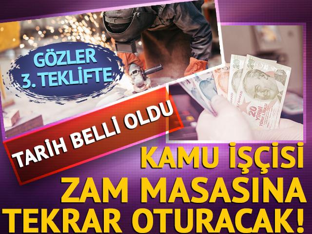 Kamu işçisi zam masasına tekrar oturacak!