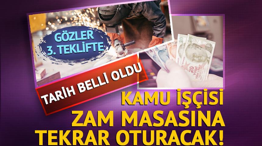 Kamu işçisi zam masasına tekrar oturacak!
