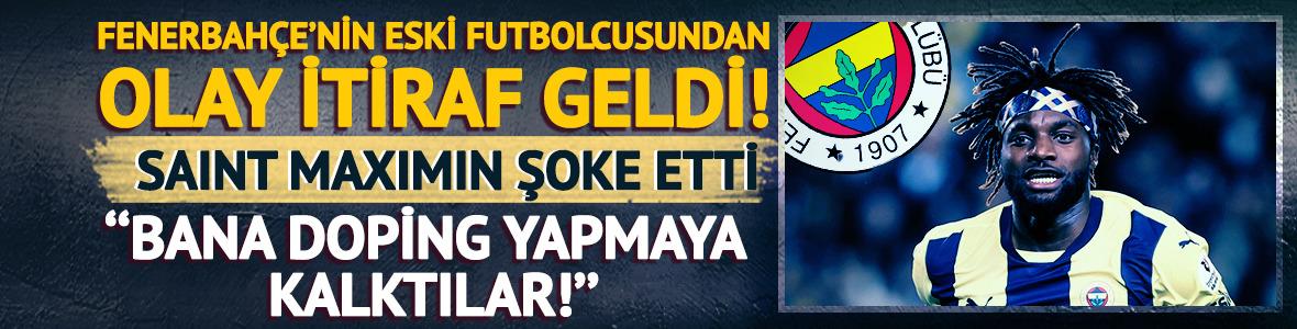 Saint-Maximin'den olay yaratacak doping açıklaması...