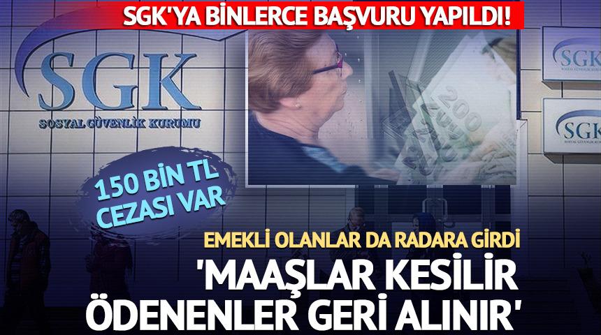 SGK'ya binlerce başvuru yapıldı! Emekli olanlar da radara girdi