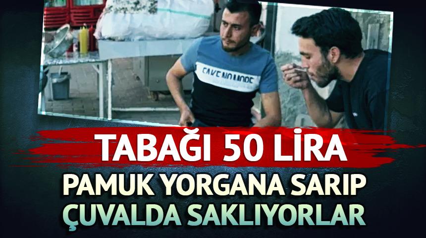 Tabağı 50 lira! Pamuk yorgana sarıp çuvalda saklıyorlar 