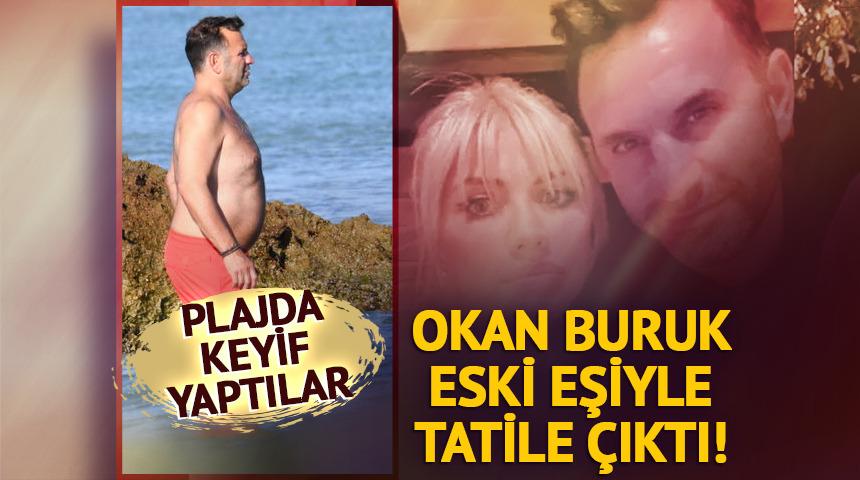 'Ayrılsak da beraberiz!' Okan Buruk ve eski eşi tatilde görüntülendi