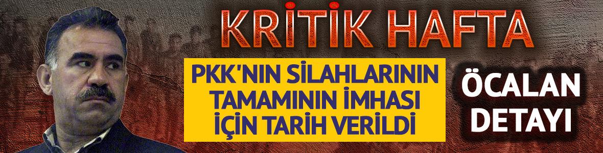 Kritik hafta! PKK'nın silahlarının tamamının imhası için tarih verildi: 'Öcalan' detayı...