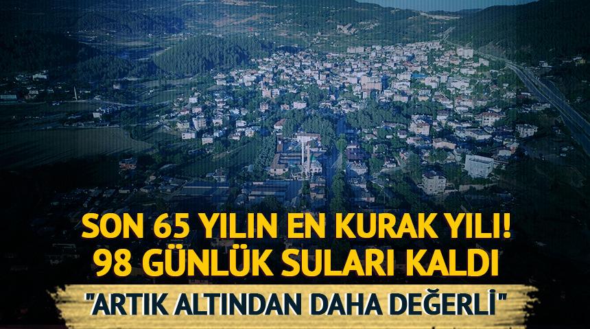 Son 65 yılın en kurak yılı! Barajda 98 günlük su kaldı