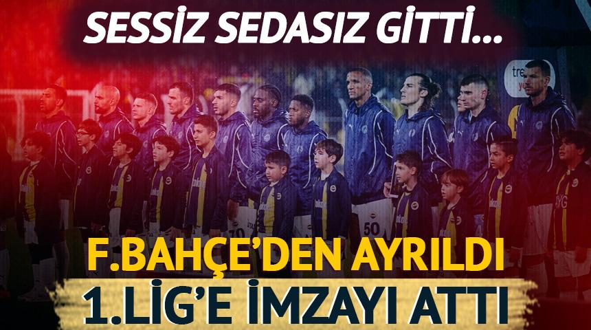 Fenerbahçe'den sessiz sedasız ayrıldı! Transfer olduğu fotoğrafla ortaya çıktı