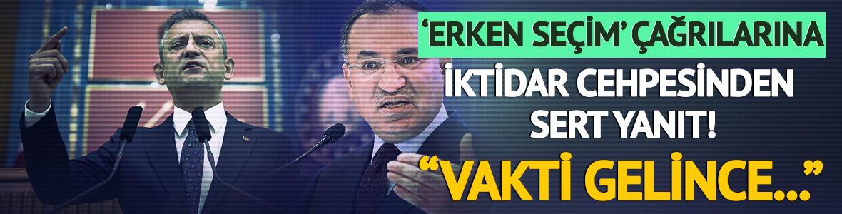 Özel'in 'Erken seçim' çağrılarına iktidardan yanıt! "Vakti gelince..."