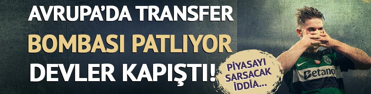 Avrupa'da transfer bombası patlıyor!